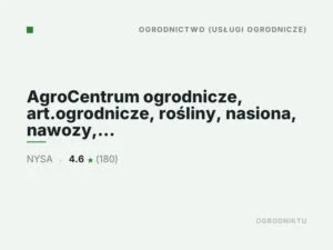 AgroCentrum ogrodnicze, art.ogrodnicze, rośliny, nasiona, nawozy, ziemia, narzędzia, doniczki