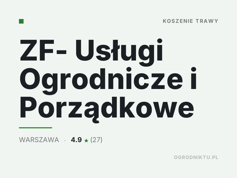 ZF- Usługi Ogrodnicze i Porządkowe Koszenie trawy Warszawa