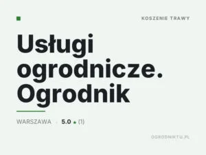 Usługi ogrodnicze. Ogrodnik