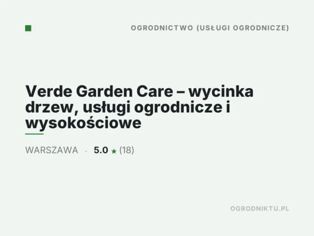 Verde Garden Care – wycinka drzew, usługi ogrodnicze i wysokościowe