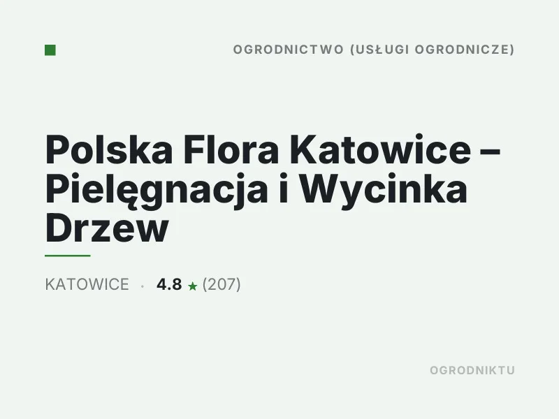 Polska Flora Katowice Pielęgnacja i Wycinka Drzew Ogrodnictwo Katowice