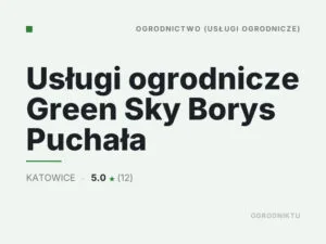 Usługi ogrodnicze Green Sky Borys Puchała