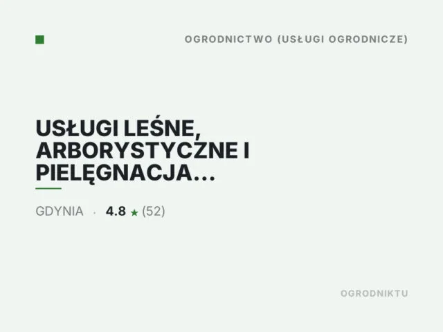 USŁUGI LEŚNE, ARBORYSTYCZNE I PIELĘGNACJA ZIELENI Janusz Tobiański