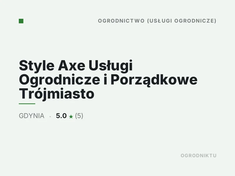 Style Axe Usługi Ogrodnicze i Porządkowe Koszenie trawy Gdynia