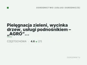 Pielęgnacja zieleni, wycinka drzew, usługi podnośnikiem – „AGRO” Jacek Gołąbek