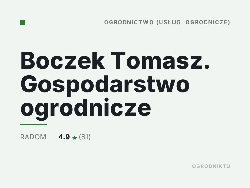 Boczek Tomasz Gospodarstwo ogrodnicze Nasadzenia drzew i krzewów Radom