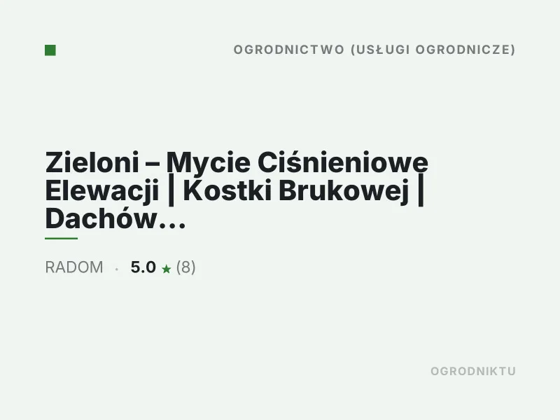 Zieloni Mycie Ciśnieniowe Elewacji Kostki Brukowej Dachów Usługi ogrodnicze Radom