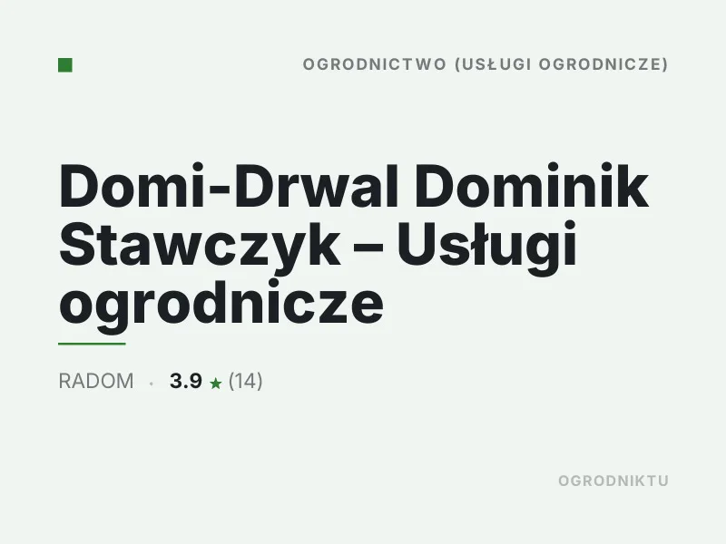 Domi-Drwal Dominik Stawczyk Usługi ogrodnicze Radom