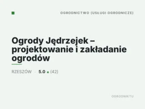 Ogrody Jędrzejek – projektowanie i zakładanie ogrodów