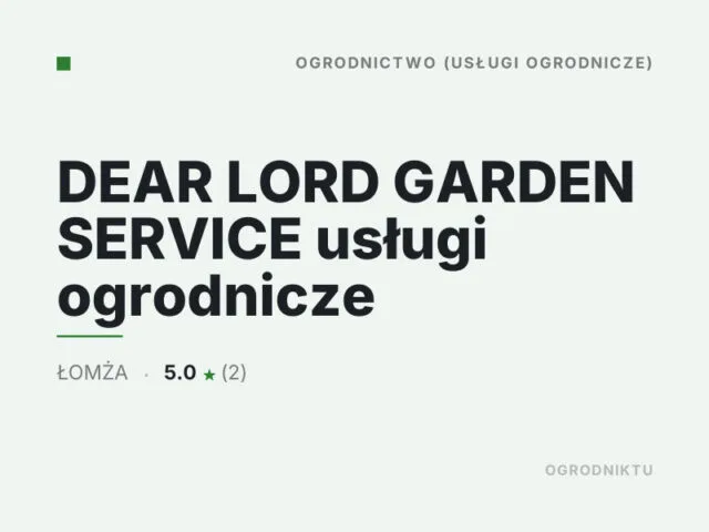 DEAR LORD GARDEN SERVICE usługi ogrodnicze