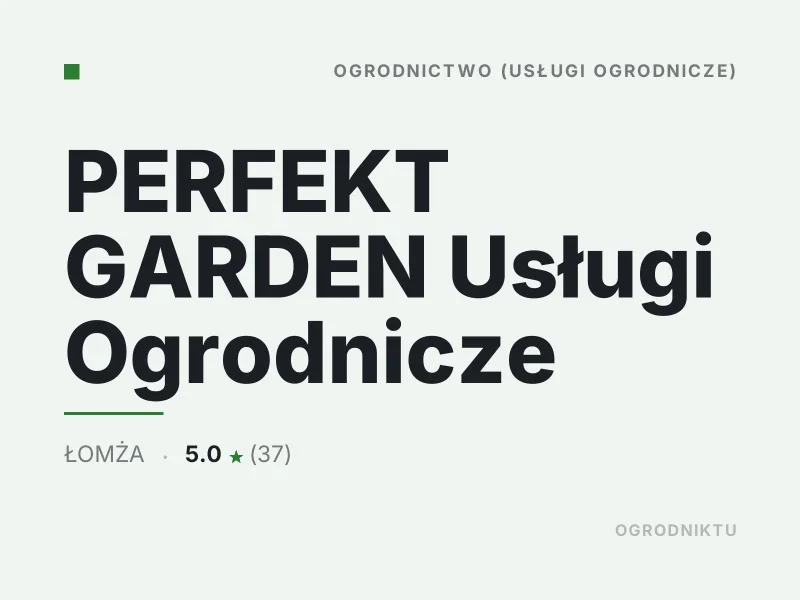 PERFEKT GARDEN Usługi Ogrodnicze koszenie trawy Łomża