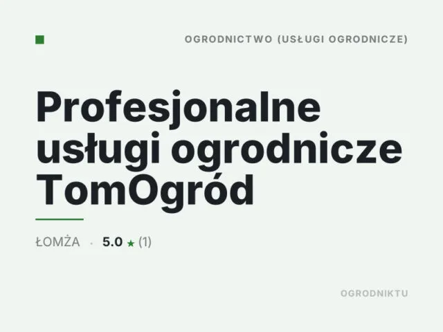 Profesjonalne usługi ogrodnicze TomOgród