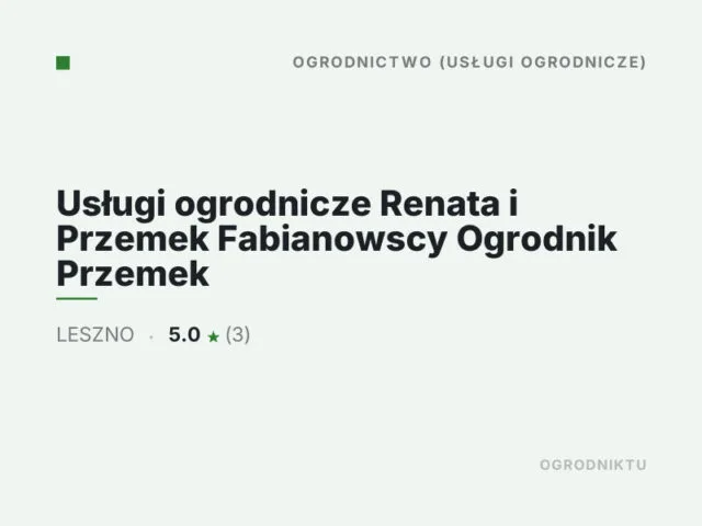 Usługi ogrodnicze Renata i Przemek Fabianowscy Ogrodnik Przemek