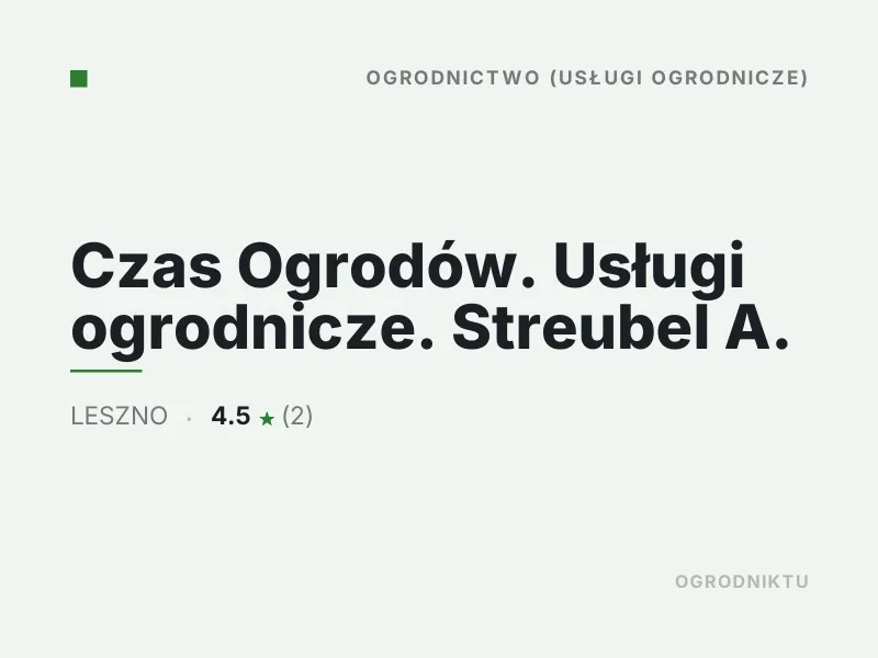 Czas Ogrodów usługi ogrodnicze Leszno