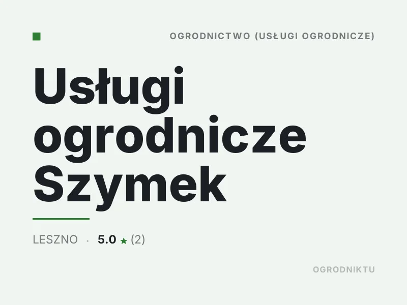 Usługi ogrodnicze Szymek nasadzenia drzew i krzewów Leszno