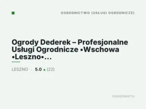 Ogrody Dederek – Profesjonalne Usługi Ogrodnicze •Wschowa •Leszno• Głogów