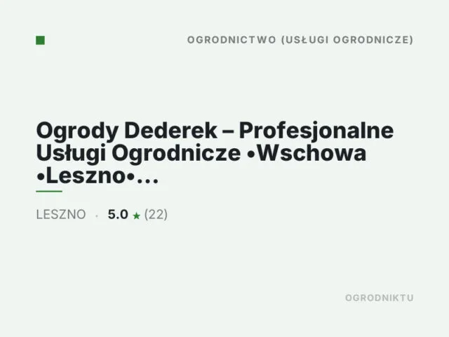 Ogrody Dederek – Profesjonalne Usługi Ogrodnicze •Wschowa •Leszno• Głogów