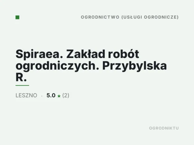 Spiraea. Zakład robót ogrodniczych. Przybylska R.