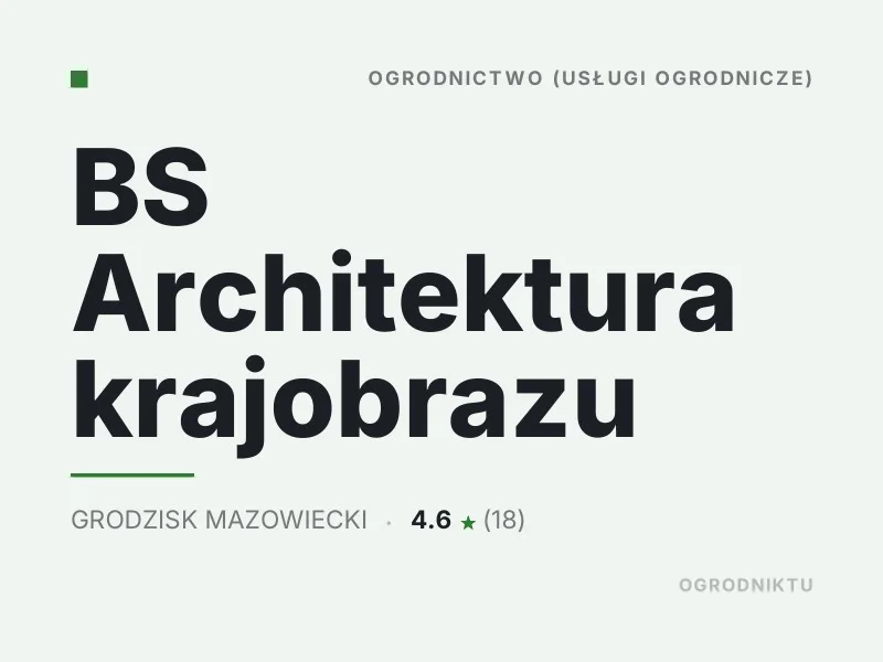 BS Architektura krajobrazu Mała architektura ogrodowa Grodzisk Mazowiecki