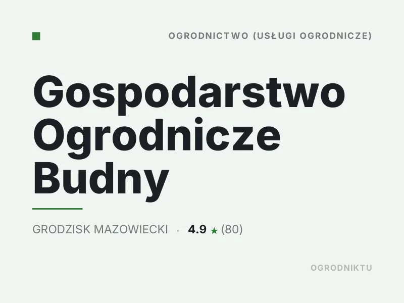 Gospodarstwo Ogrodnicze Budny nasadzenia drzew i krzewów Grodzisk Mazowiecki