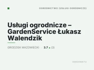 Usługi ogrodnicze – GardenService Łukasz Walendzik