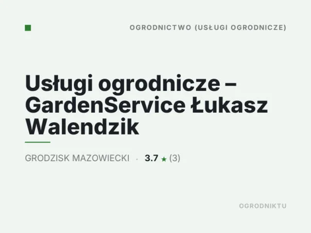 Usługi ogrodnicze – GardenService Łukasz Walendzik