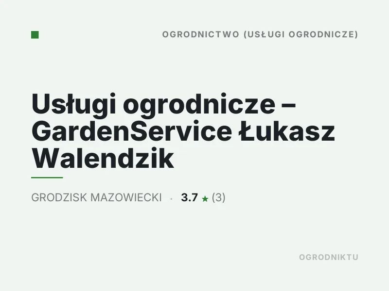 Usługi ogrodnicze GardenService Łukasz Walendzik koszenie trawy Grodzisk Mazowiecki