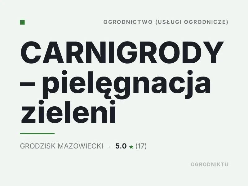 CARNIGRODY pielęgnacja zieleni Koszenie trawy Grodzisk Mazowiecki