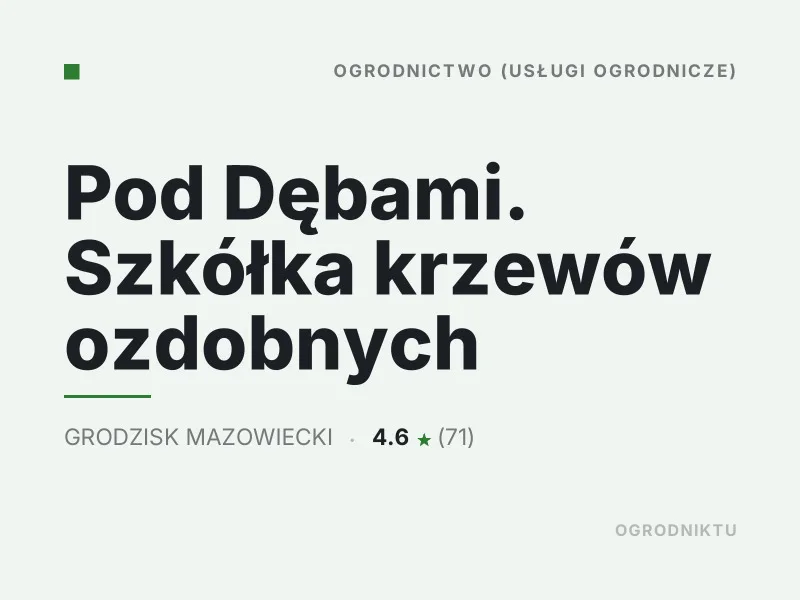 Pod Dębami Szkółka krzewów ozdobnych Nasadzenia drzew i krzewów Grodzisk Mazowiecki