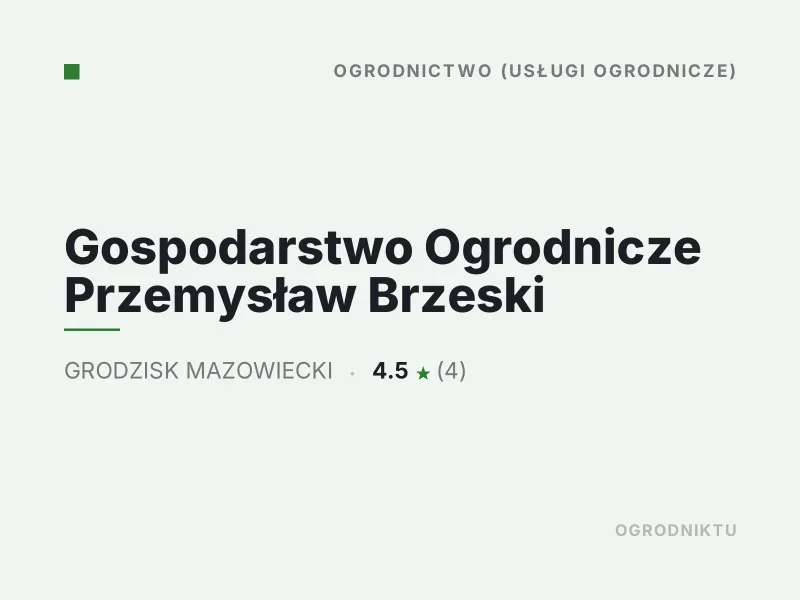 Gospodarstwo Ogrodnicze Przemysław Brzeski nasadzenia drzew i krzewów Grodzisk Mazowiecki