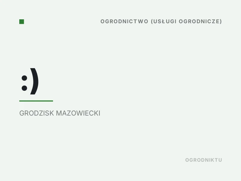 Nasadzenia drzew i krzewów Grodzisk Mazowiecki