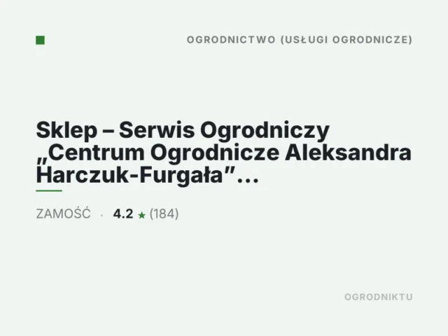 Sklep – Serwis Ogrodniczy „Centrum Ogrodnicze Aleksandra Harczuk-Furgała” Kosiarki Nawozy Części Ogród Zamość