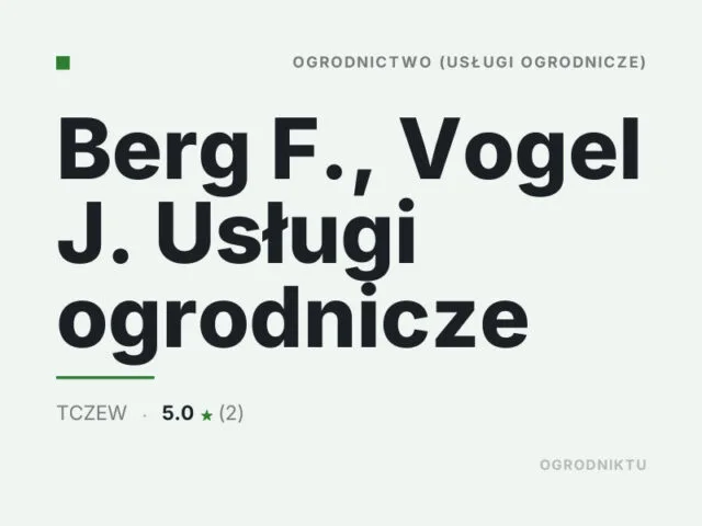 Berg F., Vogel J. Usługi ogrodnicze