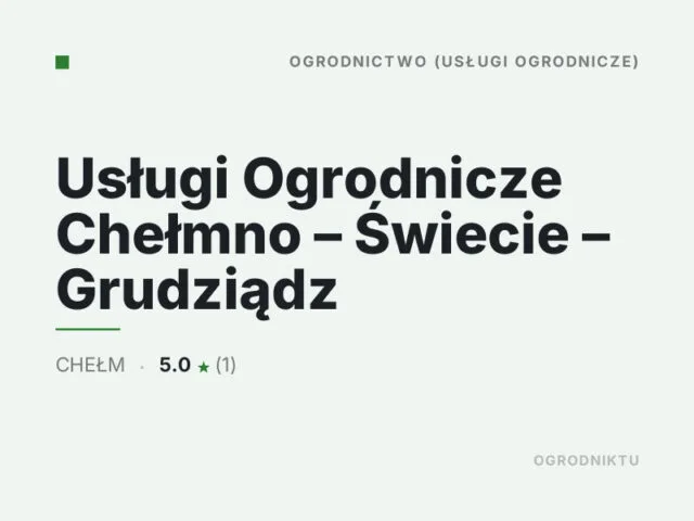 Usługi Ogrodnicze Chełmno – Świecie – Grudziądz