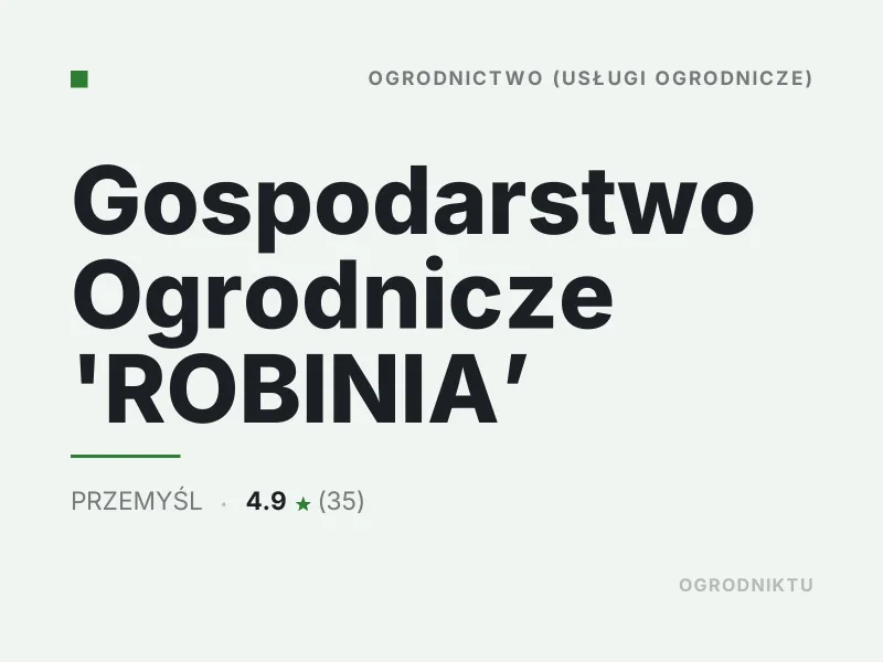Gospodarstwo Ogrodnicze ROBINIA nasadzenia drzew i krzewów Przemyśl