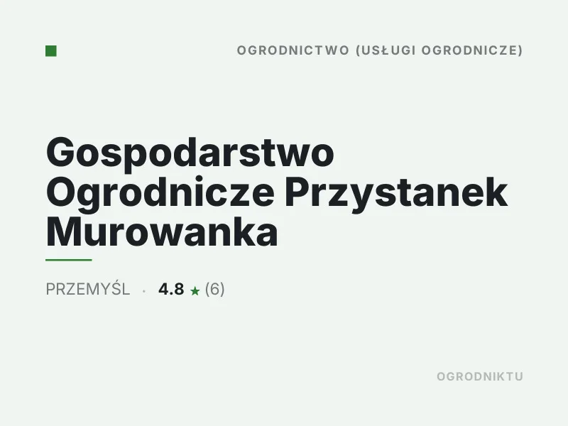 Gospodarstwo Ogrodnicze Przystanek Murowanka nasadzenia drzew i krzewów Przemyśl