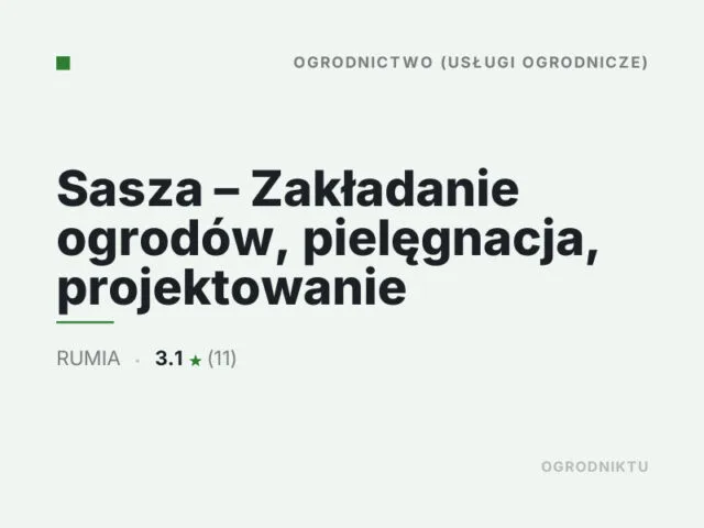 Sasza – Zakładanie ogrodów, pielęgnacja, projektowanie