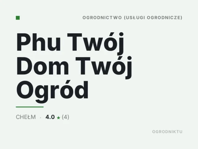 Phu Twój Dom Twój Ogród