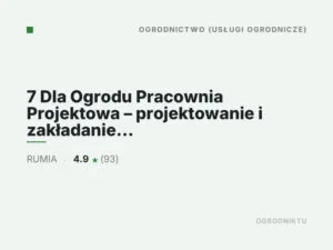 7 Dla Ogrodu Pracownia Projektowa – projektowanie i zakładanie ogrodów