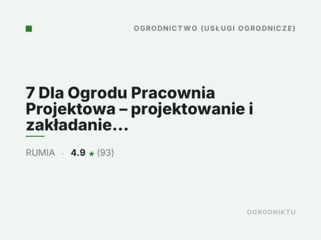7 Dla Ogrodu Pracownia Projektowa – projektowanie i zakładanie ogrodów