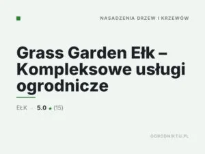 Grass Garden Ełk – Kompleksowe usługi ogrodnicze