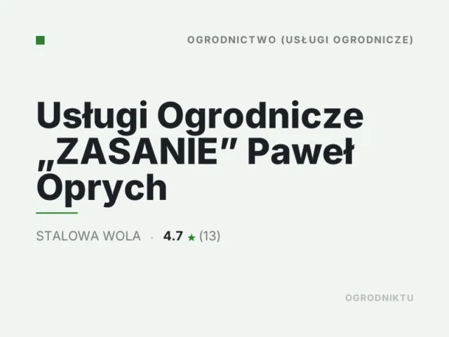 Usługi Ogrodnicze „ZASANIE” Paweł Oprych
