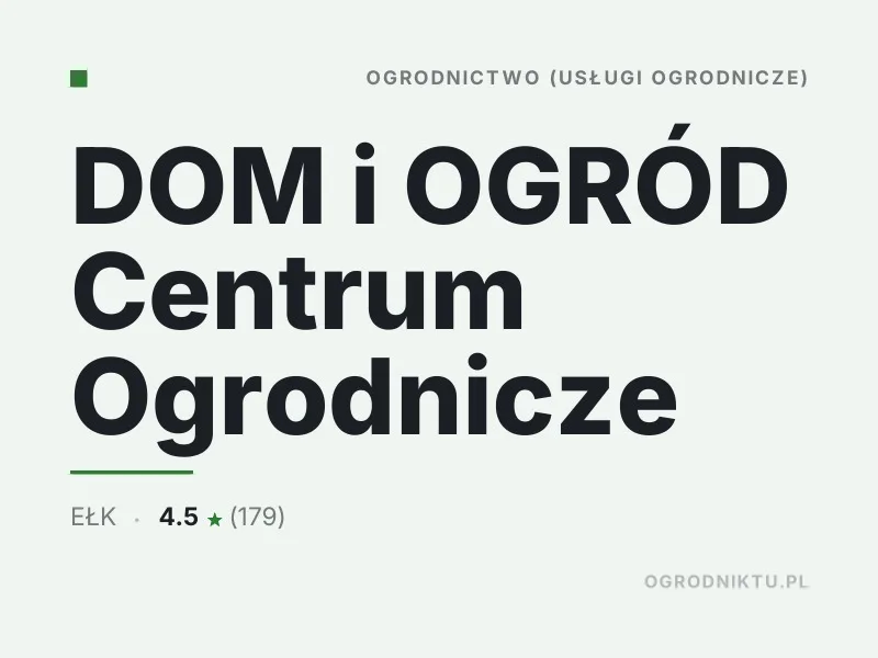 DOM i OGRÓD Centrum Ogrodnicze usługi ogrodnicze Ełk