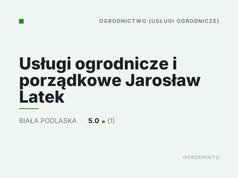 Usługi ogrodnicze i porządkowe Jarosław Latek koszenie trawy Biała Podlaska