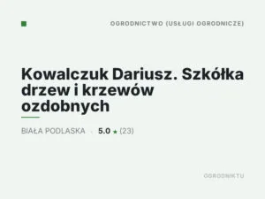 Kowalczuk Dariusz. Szkółka drzew i krzewów ozdobnych