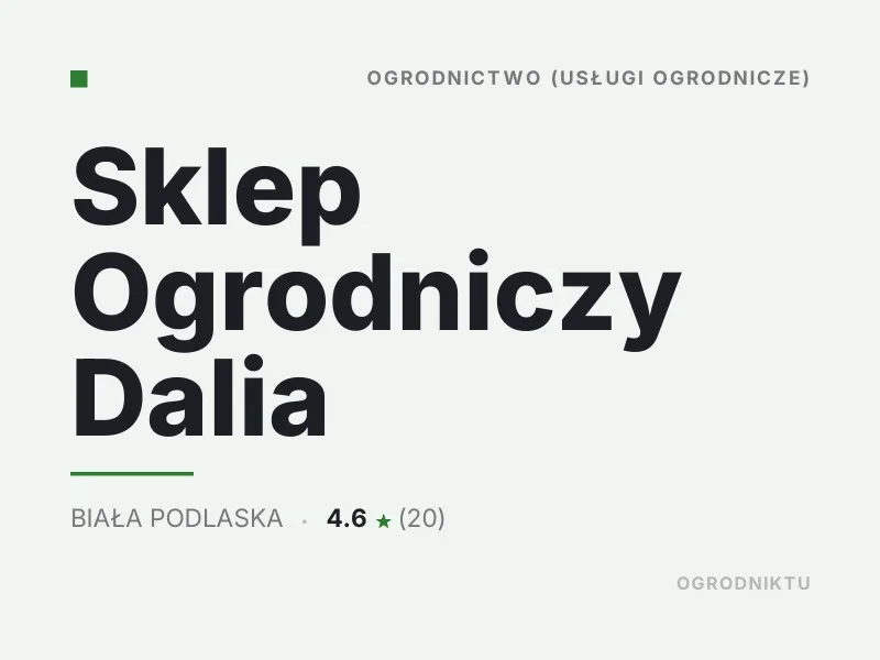 Sklep Ogrodniczy Dalia nasadzenia drzew i krzewów Biała Podlaska