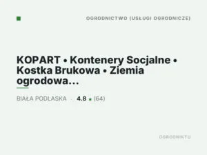 KOPART • Kontenery Socjalne • Kostka Brukowa • Ziemia ogrodowa • Brukarstwo Biała Podlaska