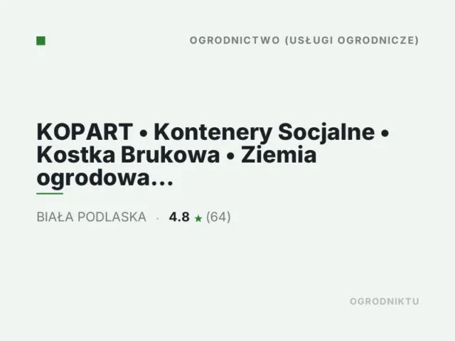 KOPART • Kontenery Socjalne • Kostka Brukowa • Ziemia ogrodowa • Brukarstwo Biała Podlaska