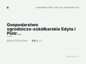 Gospodarstwo ogrodniczo-szkółkarskie Edyta i Piotr Kuszneruk