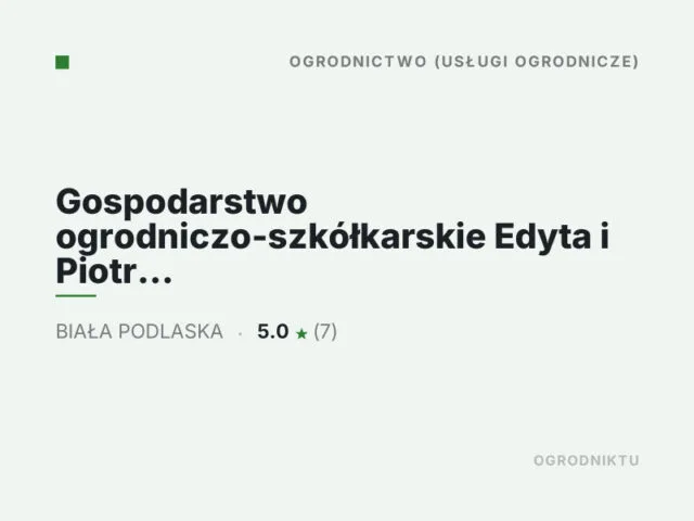 Gospodarstwo ogrodniczo-szkółkarskie Edyta i Piotr Kuszneruk